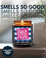 Funny Happy Birthday Candle: Unique Gift for 30th to 60th Birthdays, Back & Body Hurts Scent, Ready to Gift! - Image 5