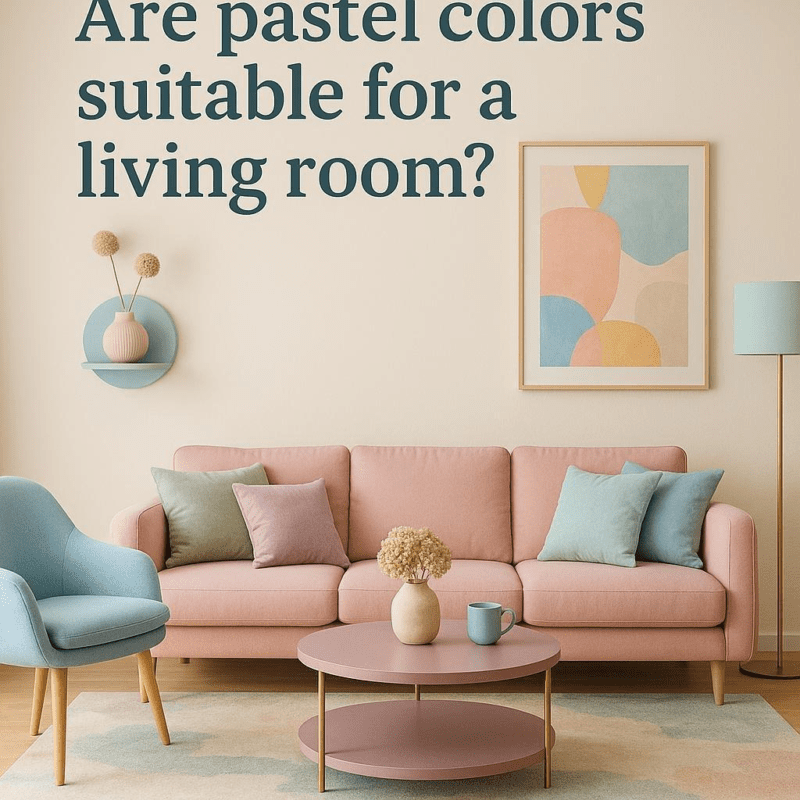 Are pastel colors suitable for a living room?