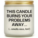 Relaxing Gifts for Women Men, Funny Calm Down Candles for Anxiety, Stress Relief Gift for Friend, Bestie, Boss, Coworker, Thinking of You Candle for Birthday, Retirement - Burn Problems Away