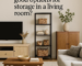 What are some good options for storage in a living room?
