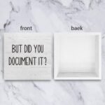 Document It: Funny Wooden Box Sign for Office Decor - Rustic Farmhouse Square 5x5 Inches - Image 3
